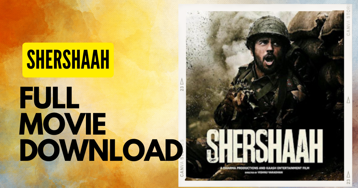 Shershaah Full Movie Download