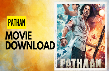 Pathan Movie Download: 😍 Download 2023 Pathan movie right now